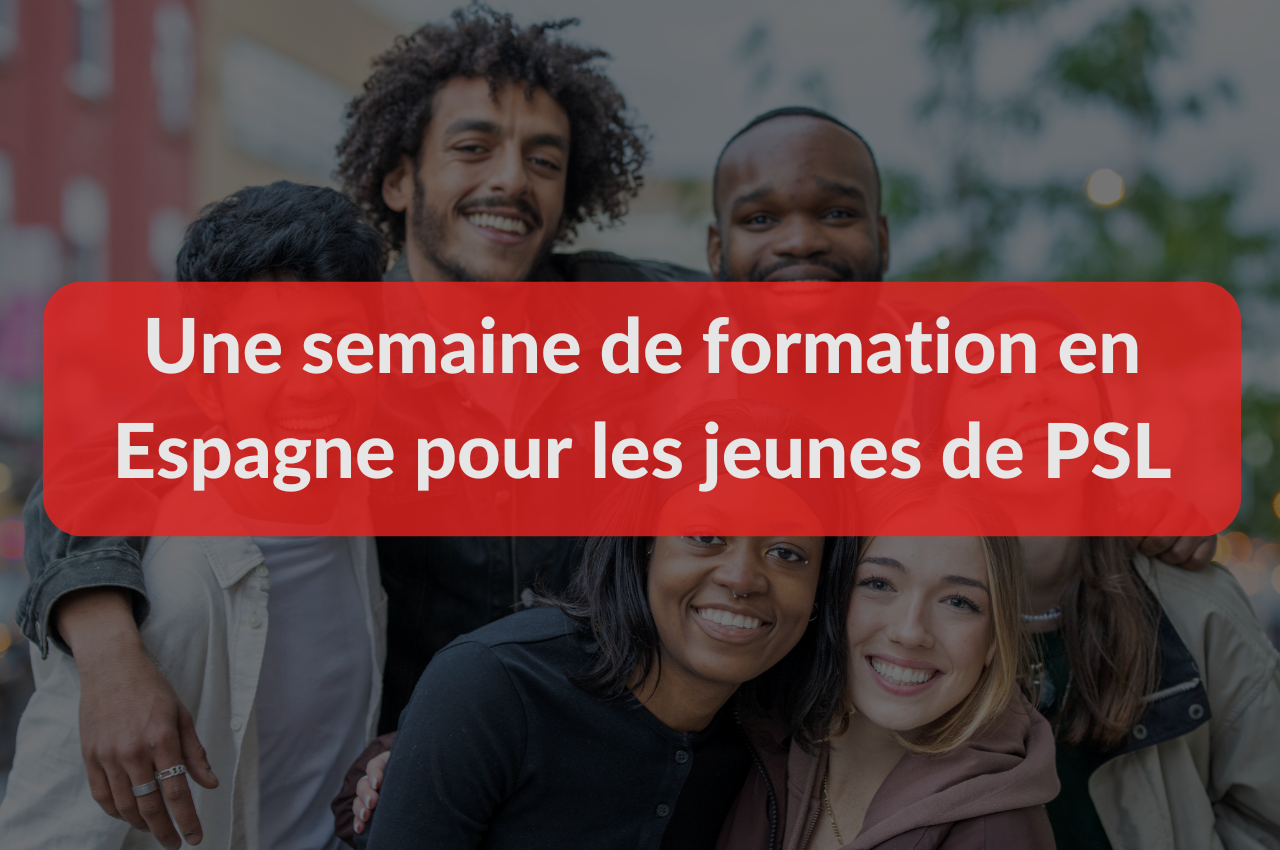 Articles Site internet Une semaine de formation en Espagne pour les jeunes de PSL